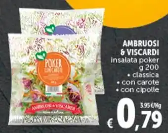 Deco Supermercati AMBRUOSI & VISCARDI insalata poker g 200 offerta