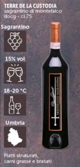 Deco Supermercati TERRE DE LA CUSTODIA sagrantino di montefalco docg - cl 75 offerta