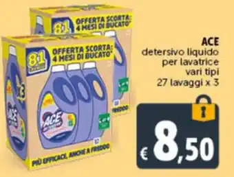 Deco Supermercati ACE detersivo liquido per lavatrice vari tipi 27 lavaggi x 3 offerta