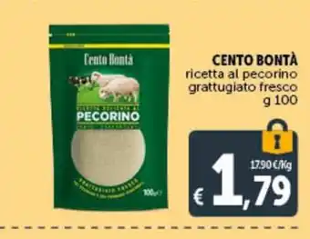 Deco Supermercati CENTO BONTÀ ricetta al pecorino grattugiato fresco g 100 offerta