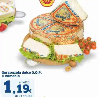 Sigma Gorgonzola dolce D.O.P. II Romanin offerta