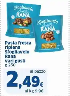Sigma Pasta fresca ripiena Sfogliavelo Rana vari gusti g 250 offerta