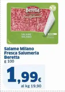 Sigma Salame Milano Fresca Salumeria Beretta g 100 offerta