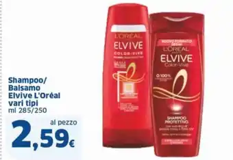 Sigma Shampoo/ Balsamo Elvive L'Oréal vari tipi ml 285/250 offerta