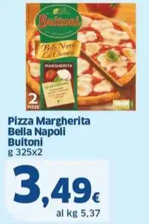 Sigma Pizza Margherita Bella Napoli Buitoni g 325x2 offerta