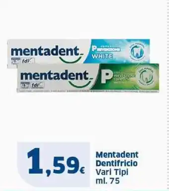 Sigma Mentadent Dentifricio Vari Tipi ml. 75 offerta
