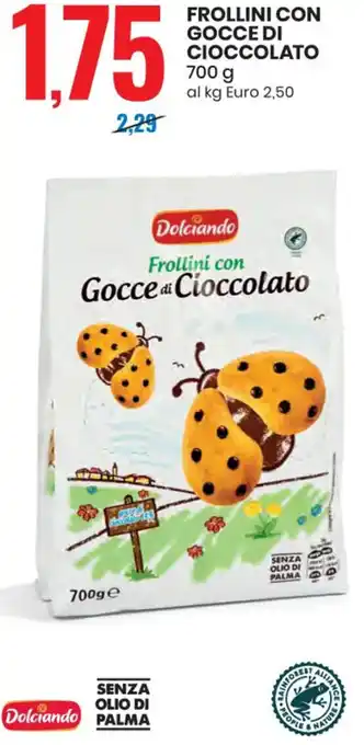 Eurospin FROLLINI CON GOCCE DI CIOCCOLATO 700 g offerta