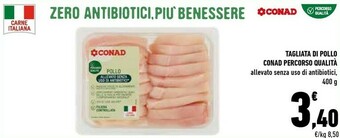 Conad Conad - Pollo Allevato Senza Uso Di Antibiotici 400 G(ml) offerta