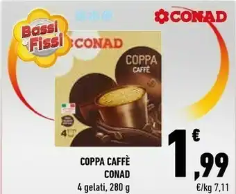 Conad Conad Coppa Caffe offerta