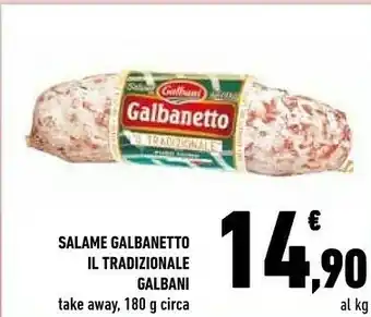 Conad Galbani Salame Galbanetto Il Tradizionale 180 G offerta