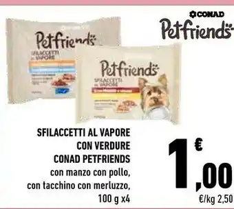 Conad Conad Sfilaccetti Al Vapore Con Verdure offerta