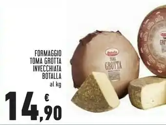 Conad Botalla Formaggio Toma Grotta Invecchiata offerta