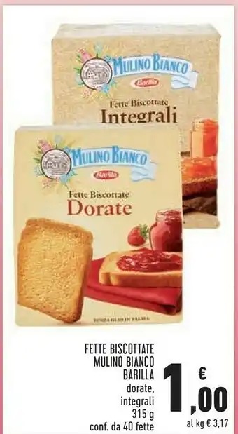 Conad Mulino Bianco Mulino Bianco - Le Dorate Fette Biscottate 315 g(ml) offerta