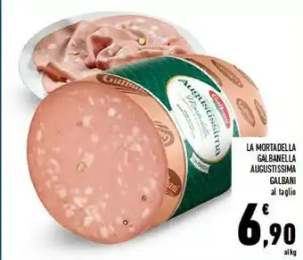 Conad Galbani La Mortadella Galbanella Augustissima offerta