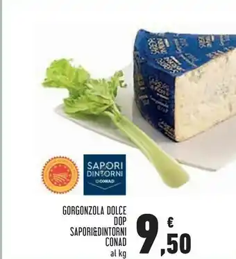Conad Superstore Gorgonzola Dolce Dop offerta