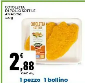 Conad Amadori Cotoletta Sottile 300 G(ml) offerta