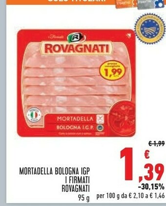 Conad Superstore Rovagnati Mortadella Bologna Igp I Firmati offerta