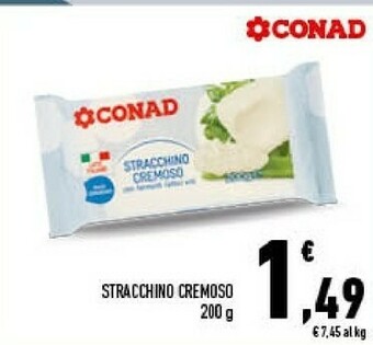 Conad Conad - Stracchino Cremoso Con Fermenti Lattici Vivi 200 G(ml) offerta