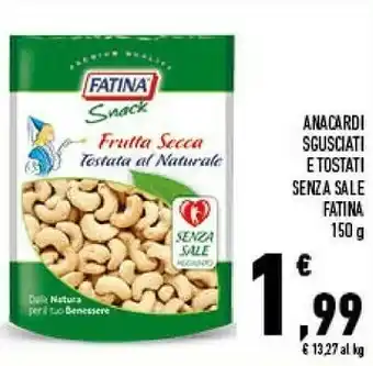 Conad Fatina Snack Anacardi Tostati E Salati 150 G(ml) offerta