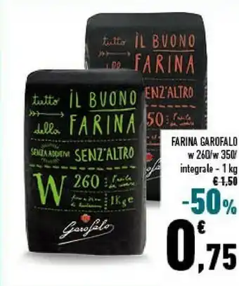 Conad Garofalo Tutto Il Buono Della Farina W260 1000 G(ml) offerta