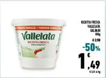 Conad Galbani Ricotta Fresca Vallelata 450 G(ml) offerta