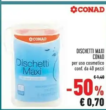 Conad Conad Dischetti Maxi 40 Pz offerta