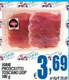 Gros Viani Prosciutto Toscano Dop offerta