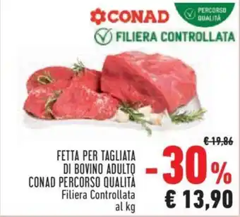 Conad City FETTA PER TAGLIATA DI BOVINO ADULTO CONAD PERCORSO QUALITÀ offerta