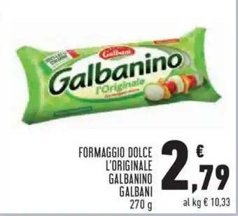Conad City FORMAGGIO DOLCE L'ORIGINALE GALBANINO GALBANI 270 g offerta