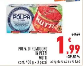 Conad City POLPA DI POMODORO IN PEZZI MUTTI conf. 400 g x 3 pezzi offerta