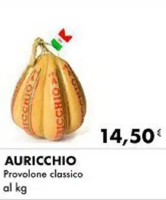 Iper Tosano AURICCHIO Provolone classico offerta