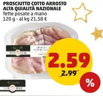 PENNY PROSCIUTTO COTTO ARROSTO ALTA QUIALITÀ NAZIONALE fette posate a mano 120 g offerta