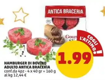 PENNY HAMBURGER DI BOVINO ADULTO ANTICA BRACERIA conf.da 4pz - 4x 40 gr offerta