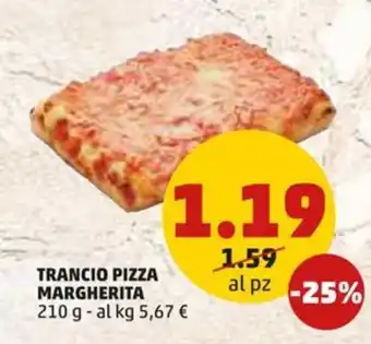 PENNY TRANCIO PIZZA MARGHERITA 210 g offerta