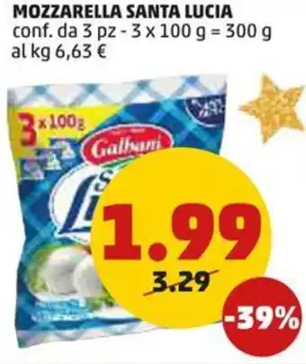PENNY MOZZARELLA SANTA LUCIA conf. da 3 pz - 3 x 100 g offerta