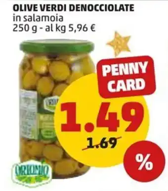 PENNY OLIVE VERDI DENOCCIOLATE in salamoia 250 g offerta