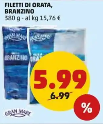 PENNY FILETTI DI ORATA, BRANZINO 380 g offerta