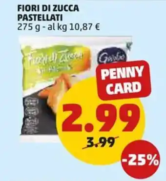 PENNY FIORI DI ZUCCA PASTELLATI 275 g offerta