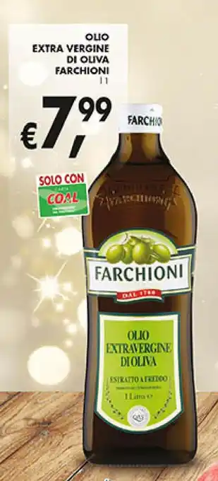Supermercato Coal OLIO EXTRA VERGINE DI OLIVA FARCHIONI 1 L offerta