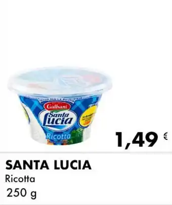 Iper Tosano SANTA LUCIA Ricotta 250 g offerta