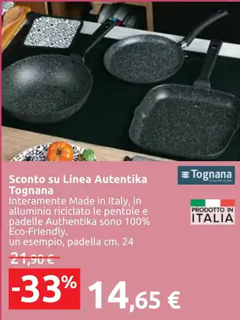 Carrefour Sconto su Linea Autentika Tognana offerta