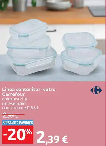 Carrefour Linea contenitori vetro Carrefour offerta
