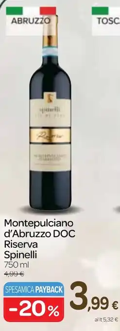 Carrefour Express Montepulciano d'Abruzzo DOC Riserva Spinelli 750 ml offerta
