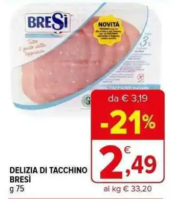 Iperal DELIZIA DI TACCHINO BRESÌ g 75 offerta