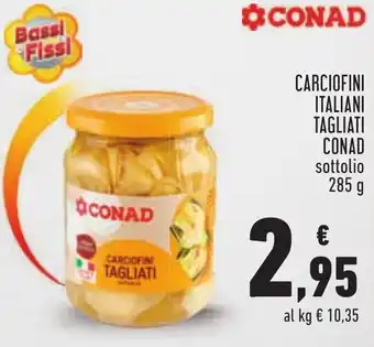 Conad Margherita CARCIOFINI ITALIANI TAGLIATI CONAD sottolio 285 g offerta