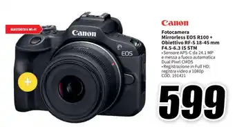 MediaWorld Canon Fotocamera Mirrorless EOS R100 + Obiettivo RF-S 18-45 mm F4.5-6.3 IS STM offerta