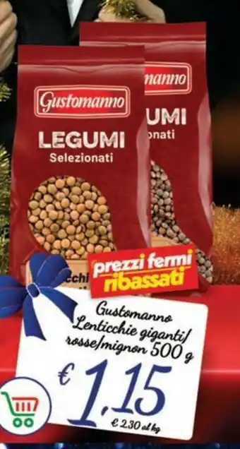 Iper Super Conveniente Gustomanno Lenticchie giganti rosse/mignon 500 g offerta