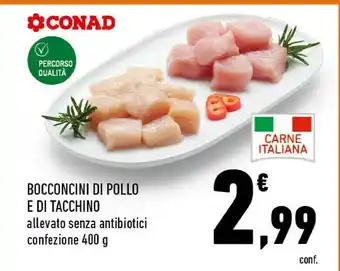 Conad Bocconcini Di Pollo E Di Tacchino offerta