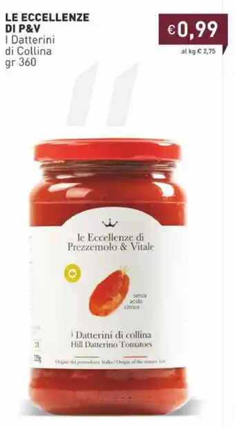 Prezzemolo e Vitale Le Eccellenze Di P&V I Datterini di Collina 360 gr offerta