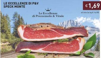 Prezzemolo e Vitale Le Eccellenze Di P&V Speck Monte offerta